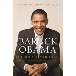 The Audacity of Hope: Thoughts on Reclaiming the American Dream, Barack Obama