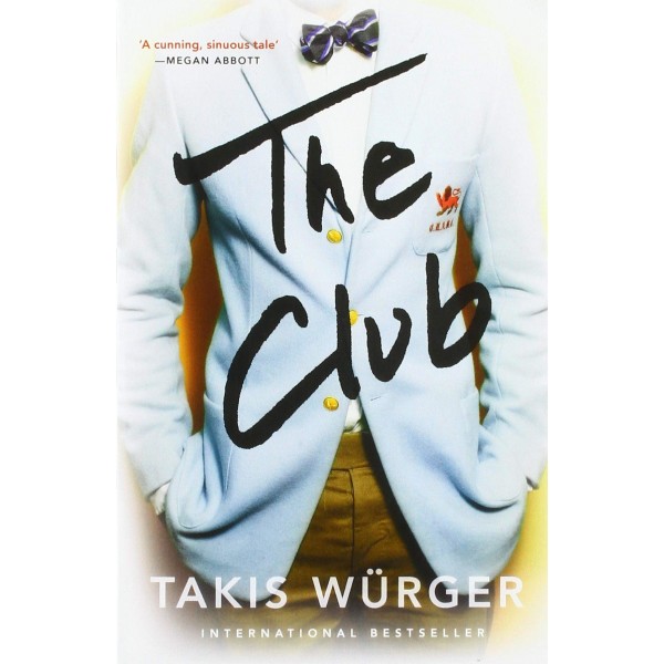 The Club,  Takis Würger