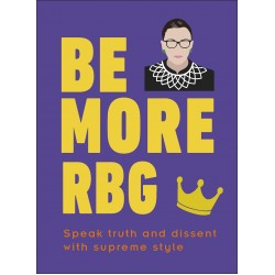 Star Wars Be More RBG: Speak Truth and Dissent with Supreme Style, Marilyn Easton