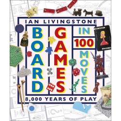 Board Games in 100 Moves, Ian Livingstone