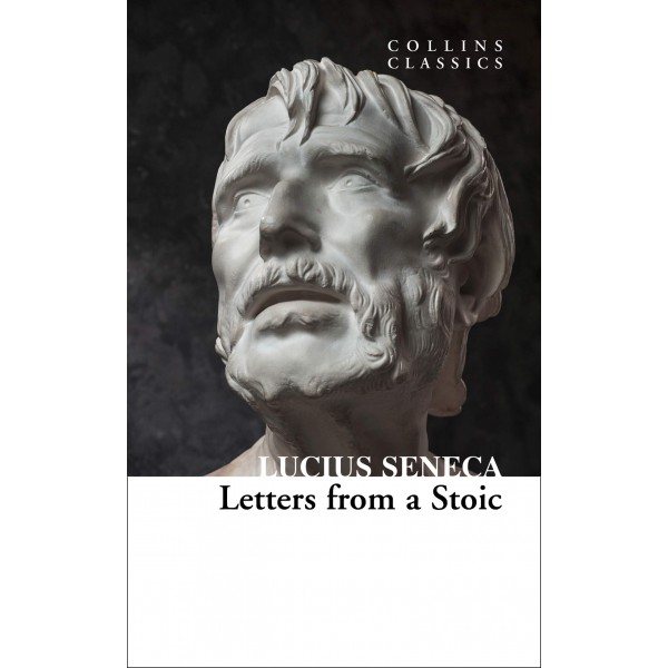 Letters from a Stoic, Lucius Seneca 