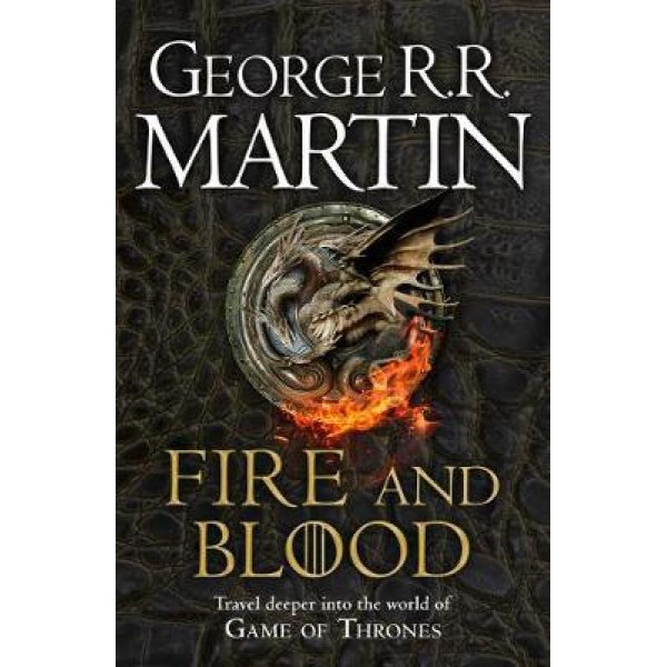 Fire and Blood, George R. R. Martin