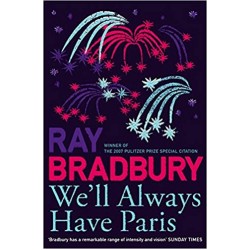 We'll Always Have Paris, Ray Bradbury