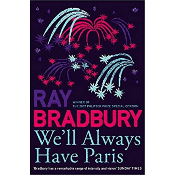 We'll Always Have Paris, Ray Bradbury