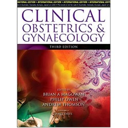 Clinical Obstetrics and Gynaecology 3rd Edition, Brian A. Magowan