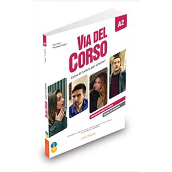 Via del Corso A2 Libro dello studente + CD audio (2) + DVD. Edizione per insegnanti