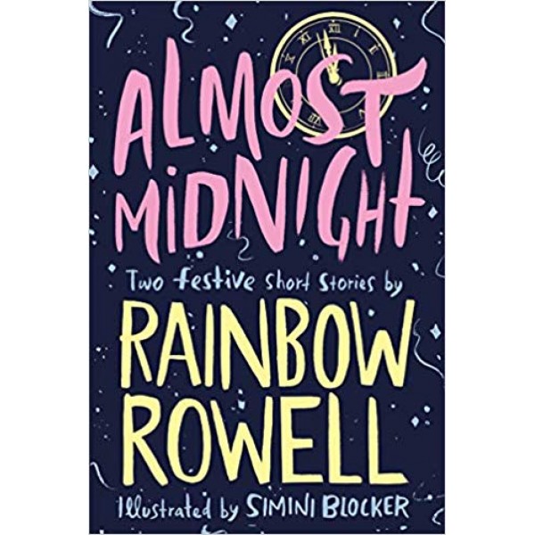 Almost Midnight: Two Festive Short Stories, Rowell