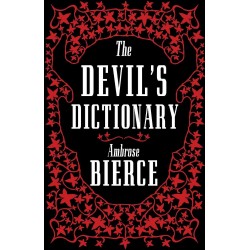 The Devil’s Dictionary, Ambrose Bierce