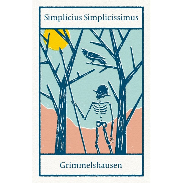 Simplicius Simplicissimus, H.J.C. Grimmelshausen
