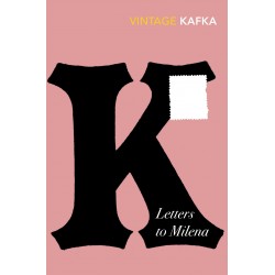 Letters To Milena, Franz Kafka