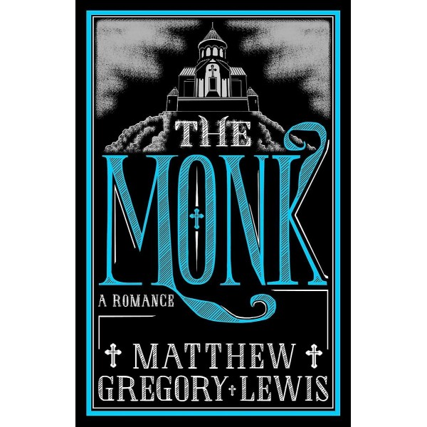 The Monk: A Romance, Matthew Gregory Lewis
