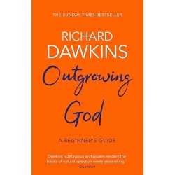 Outgrowing God: A Beginner’s Guide, Richard Dawkins 