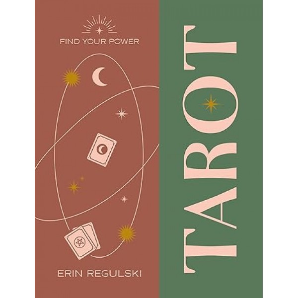 Find Your Power: Tarot, Erin Regulski