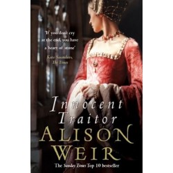 Innocent Traitor, Alison Weir