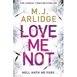 Love Me Not, M. J. Arlidge 