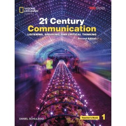 21st Century Communication 1 Listening, Speaking and Critical Thinking: Teacher's Book