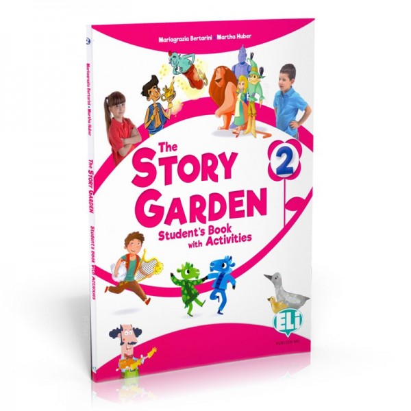 The Story Garden 2: Student's Book with activities