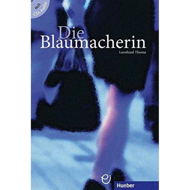 Con CD-Audio B1 Die Blaumacherin
