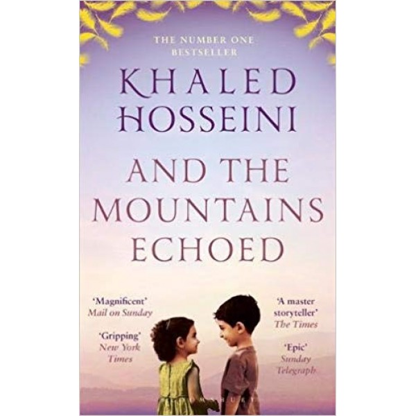 And the Mountains Echoed , Khaled Hosseini