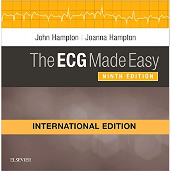 The ECG Made Easy 9th Edition, John Hampton