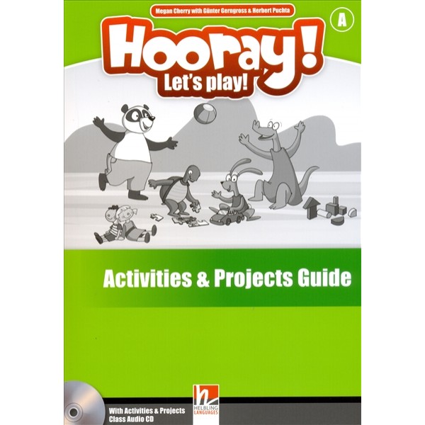 Hooray! Let's Play! A Activities and Projects Guide  with Audio CD 