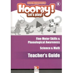 Hooray! Let's Play! B Fine Motor Skills & Phonological Awareness Science & Maths Teacher's Guide