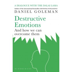 Destructive Emotions and How We Can Overcome Them, Daniel Goleman 