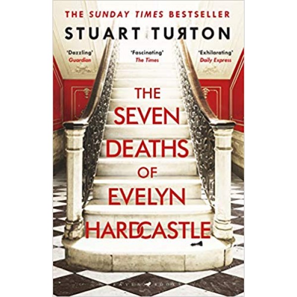 The Seven Deaths of Evelyn Hardcastle, Stuart Turton 