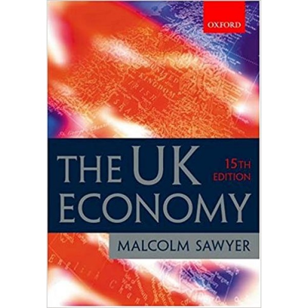 The UK Economy: A Manual of Applied Economics