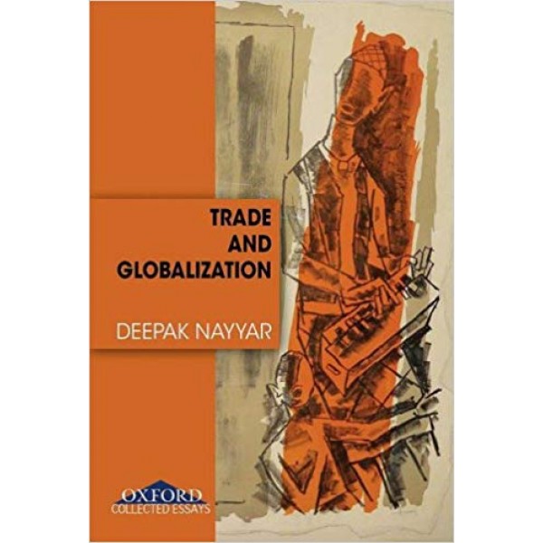 Trade and Globalization: Collected Essays