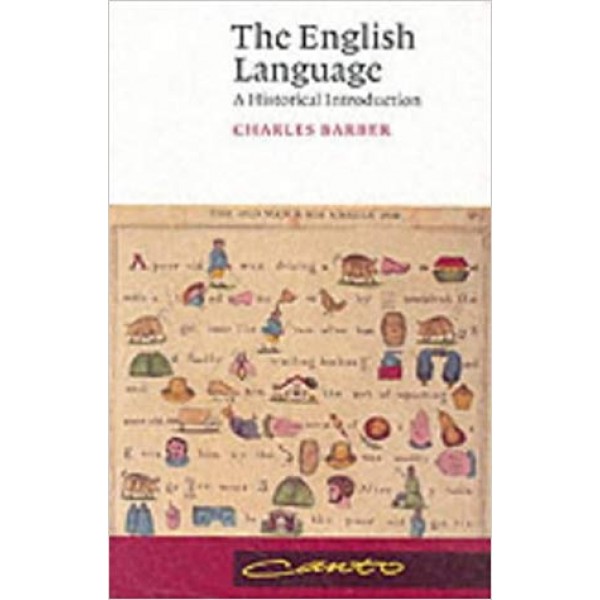 The English Language: A Historical introduction, Charles Barber