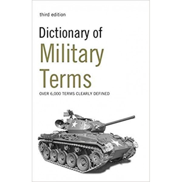 Dictionary of Military Terms 3rd Edition