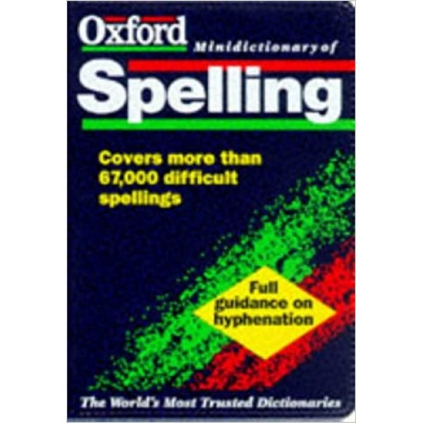 The Oxford Minidictionary of Spelling