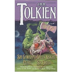 Sir Gawain and the Green Knight, Pearl and Sir Orfeo, J. R. R.Tolkien