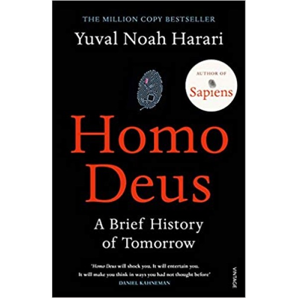 Homo Deus: A Brief History of Tomorrow, Yuval Noah Harari