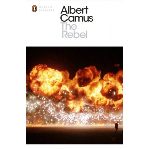 The Rebel, Albert Camus