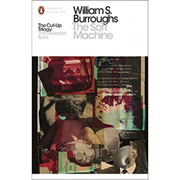 The Soft Machine, William S Burroughs