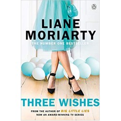 Three Wishes, Liane Moriarty