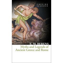 Myths and Legends of Ancient Greece and Rome, F.M. Berens