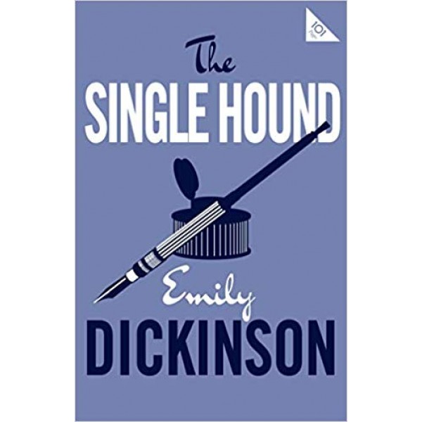 The Single Hound, Emily Dickinson