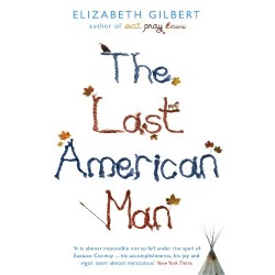 Last American Man, Elizabeth Gilbert