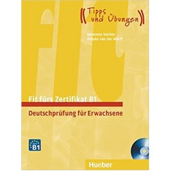 Fit fürs Zertifikat B1 Deutschprüfung für Erwachsene + Audio CD