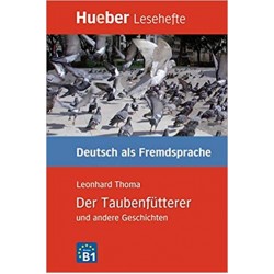 B1 Der Taubenfutterer und andere Geschichten, Leonhard Thoma