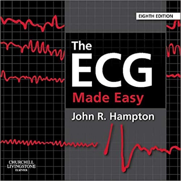 The ECG Made Easy 8th Edition, John Hampton
