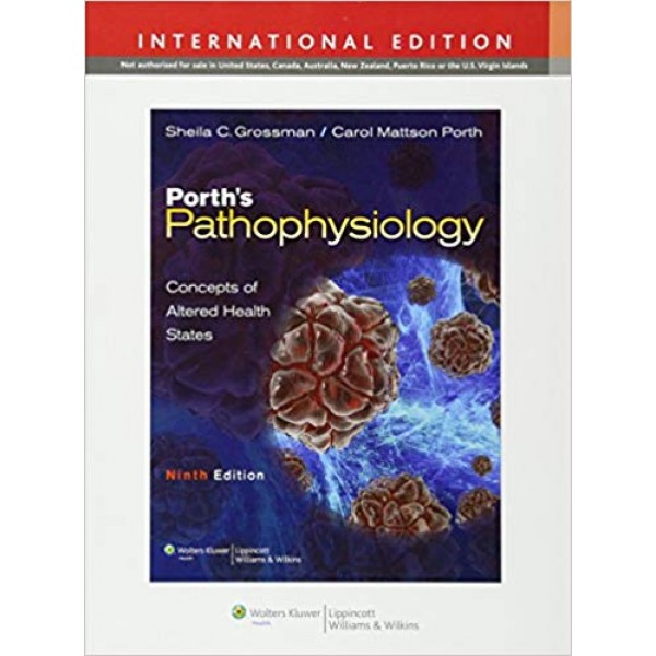 Porth's Pathophysiology, 9th Edition, Grossman