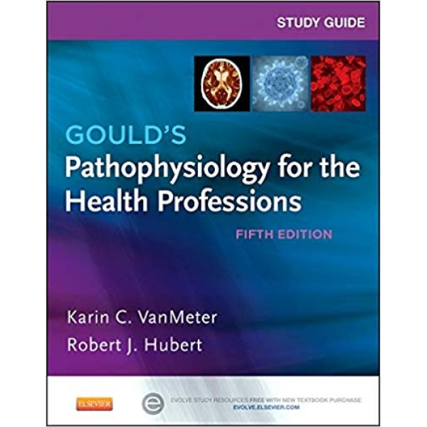 Gould's Pathophysiology for the Health Professions 5th Edition, Karin C. VanMeter