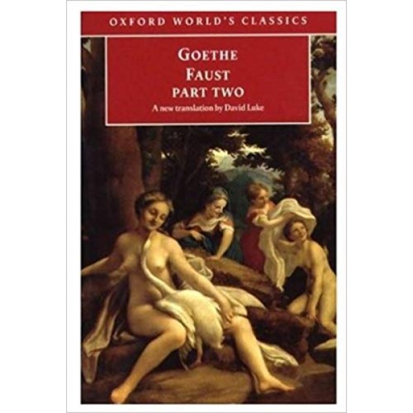 Faust: Part Two, Goethe