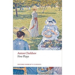 Five Plays: Ivanov, The Seagull, Uncle Vanya, Three Sisters, and The Cherry Orchard, Anton Chekhov