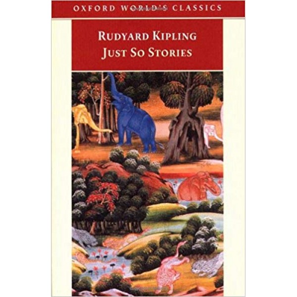 Just So Stories: for Little Children, Kipling