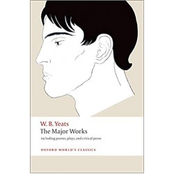 The Major Works, W.B. Yeats